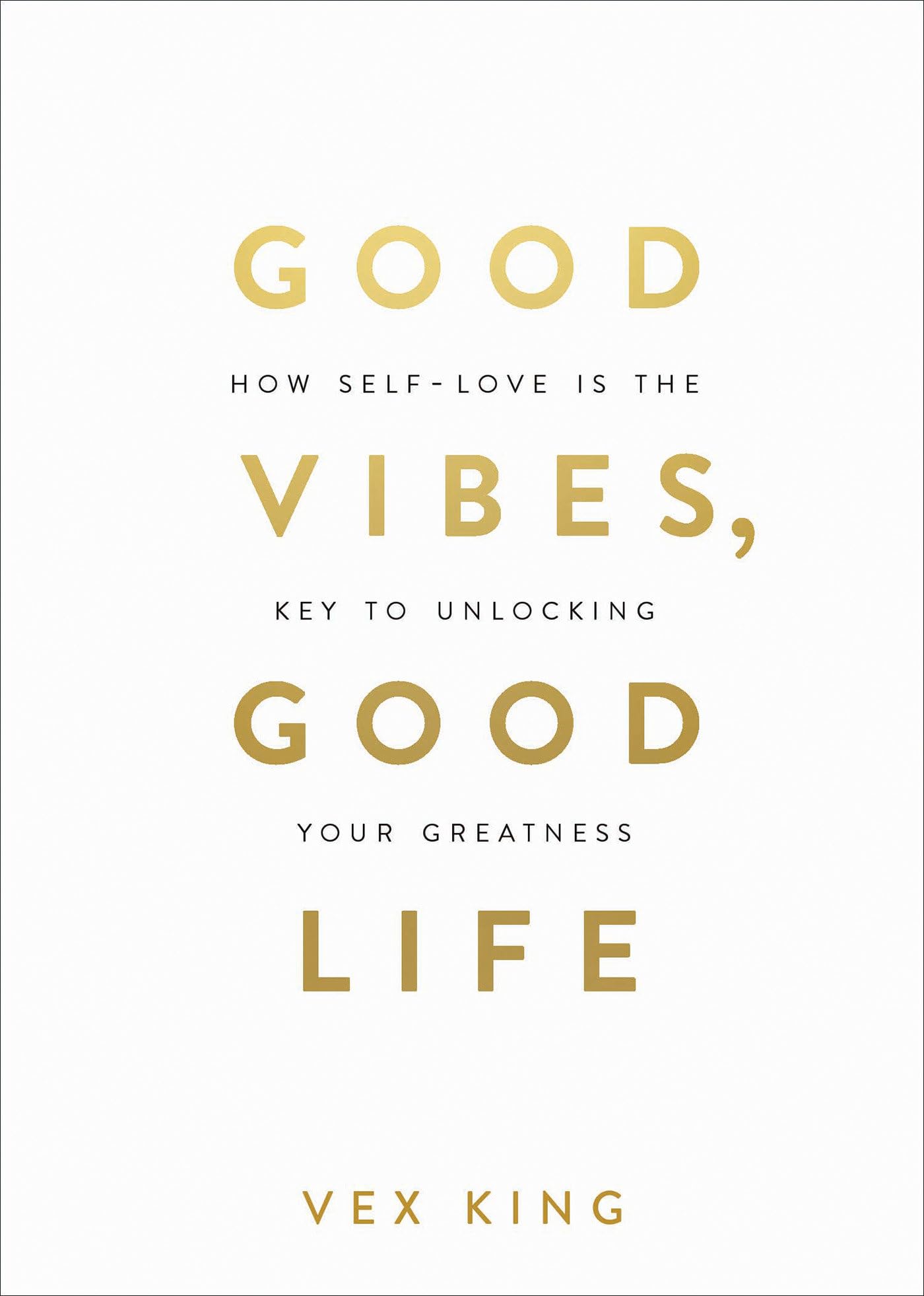 Good Vibes, Good Life book cover