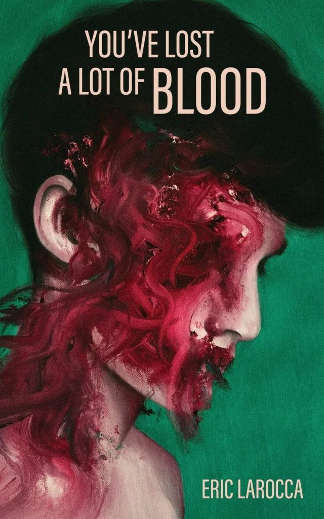 you've-lost-a-lot-of-blood-book-cover